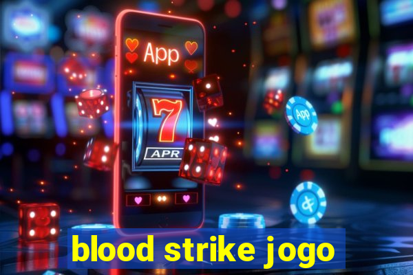 blood strike jogo